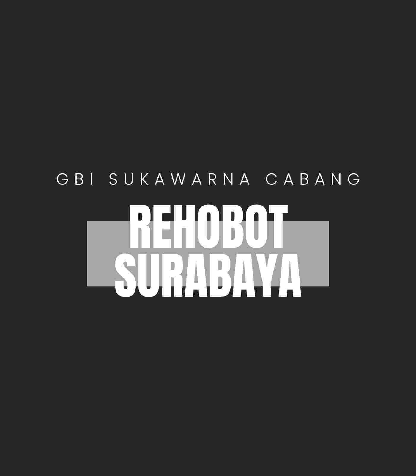 REHOBOT SURABAYA Schedule